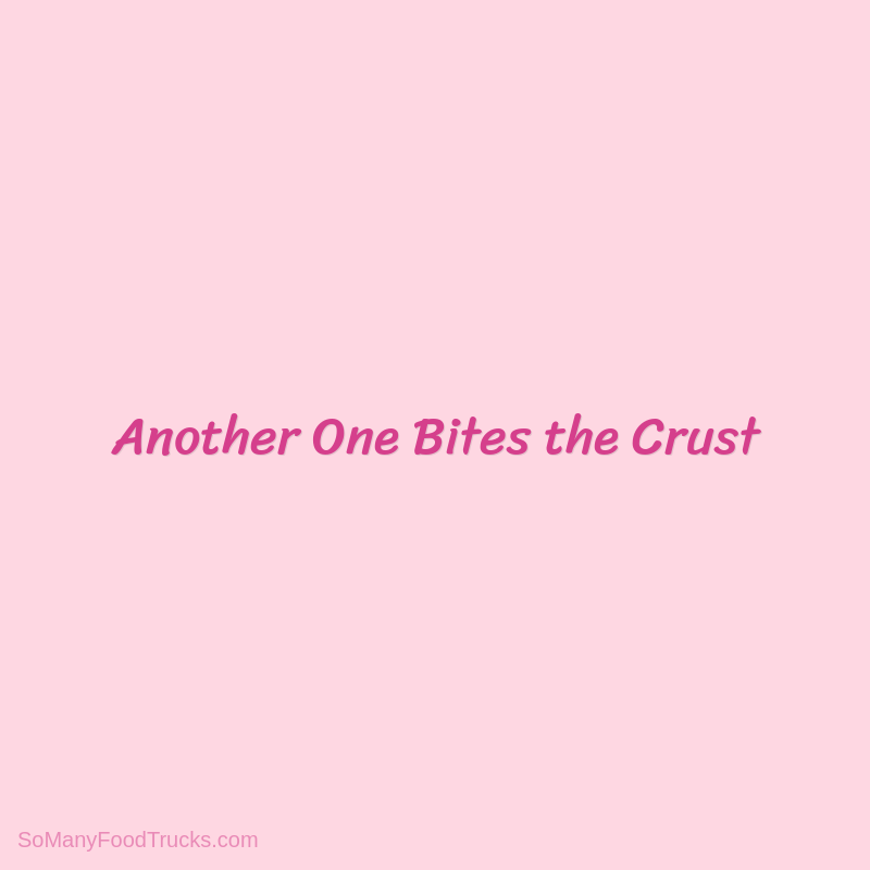 Another One Bites the Crust