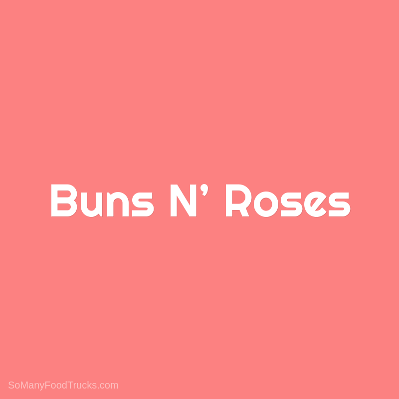 Buns N’ Roses