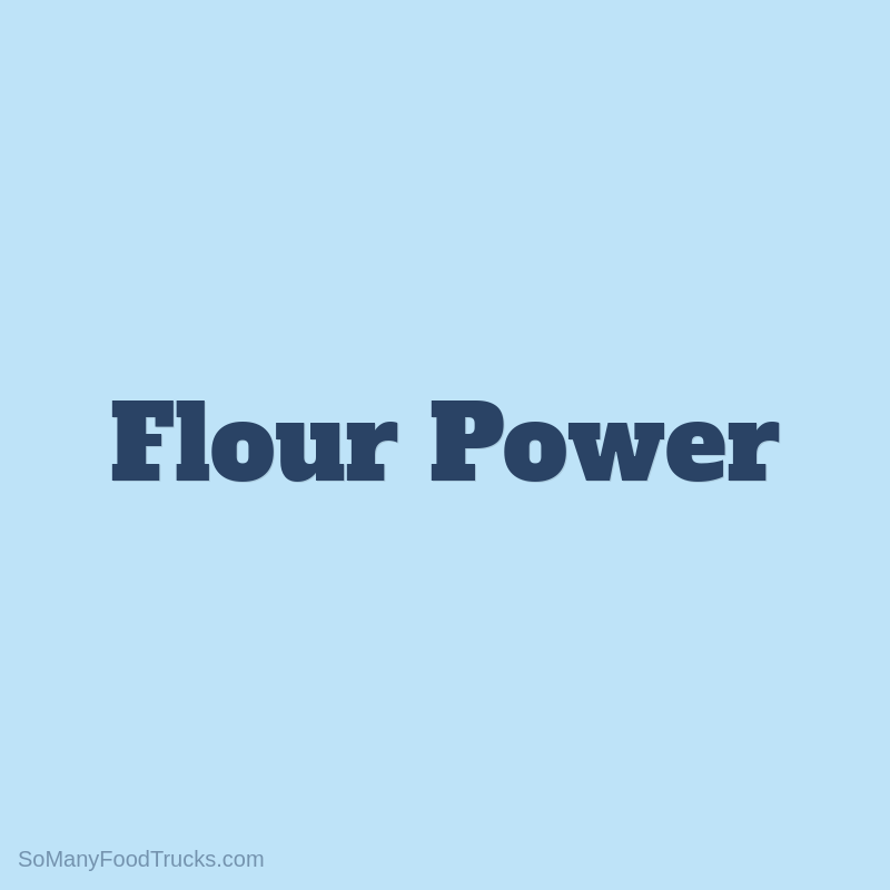 Flour Power