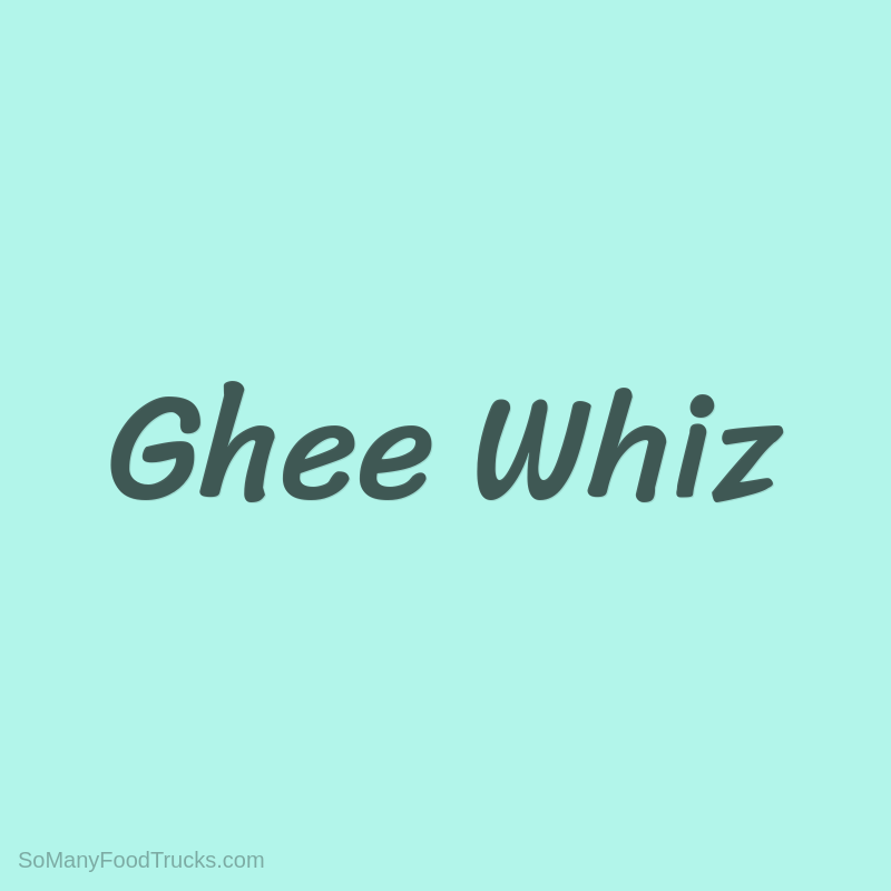 Ghee Whiz