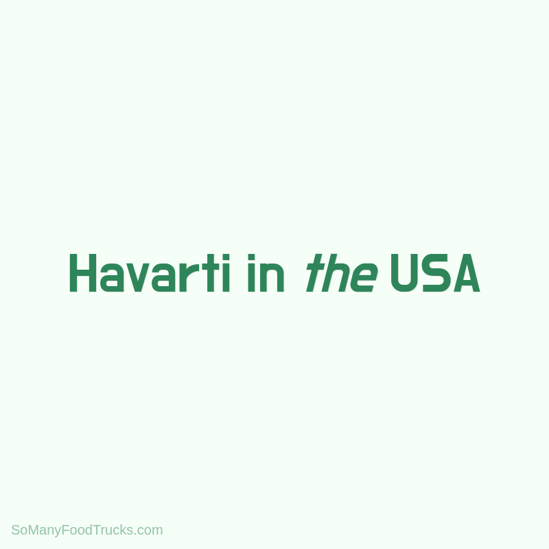 Havarti in the USA
