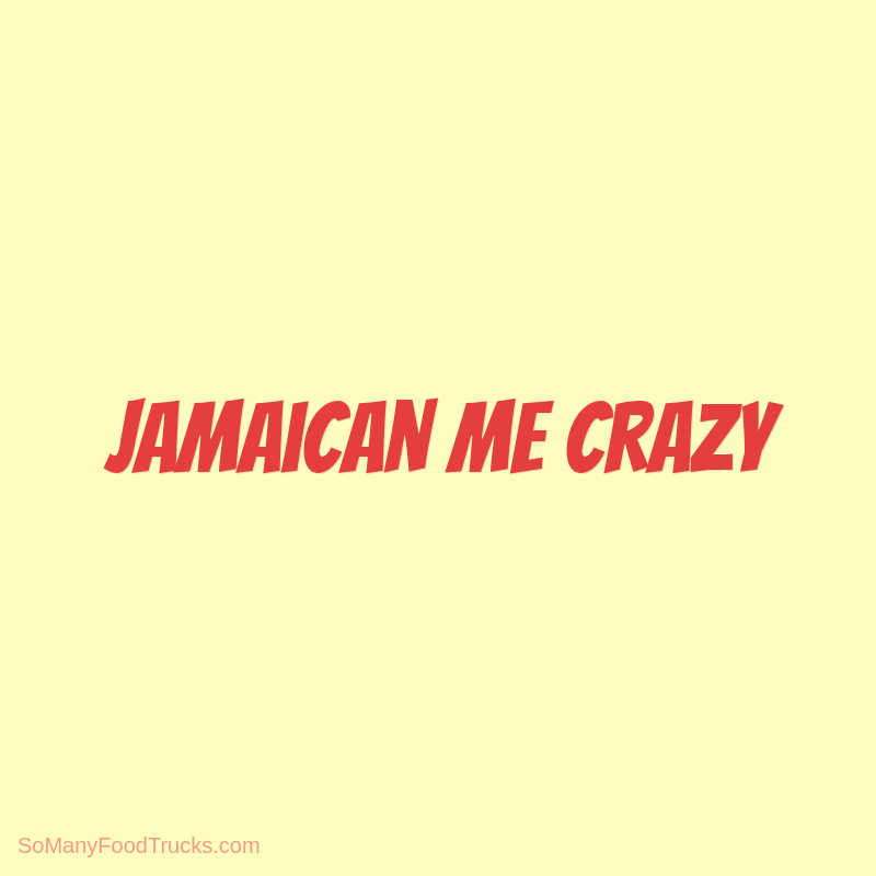 Jamaican Me Crazy