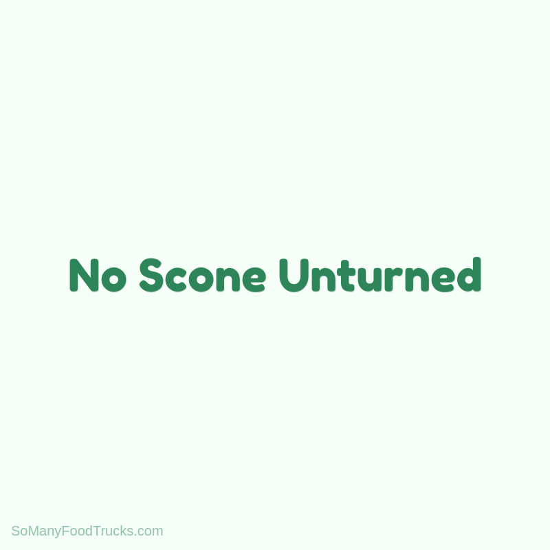 No Scone Unturned