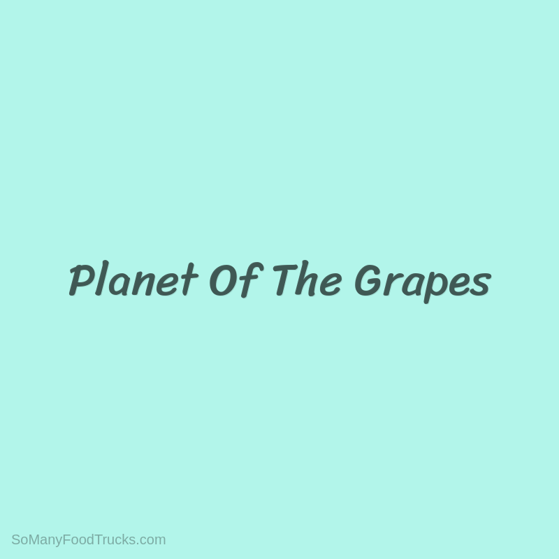 Planet Of The Grapes
