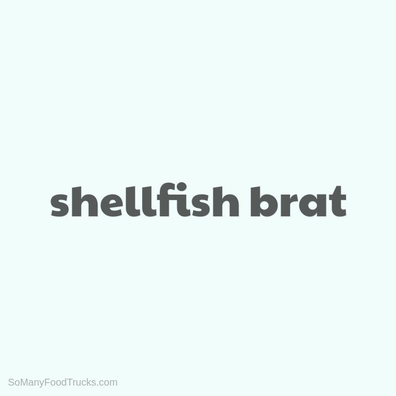 Shellfish Brat