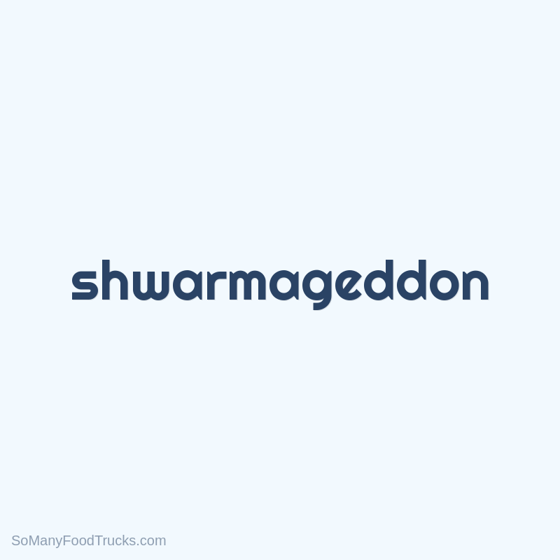 Shwarmageddon