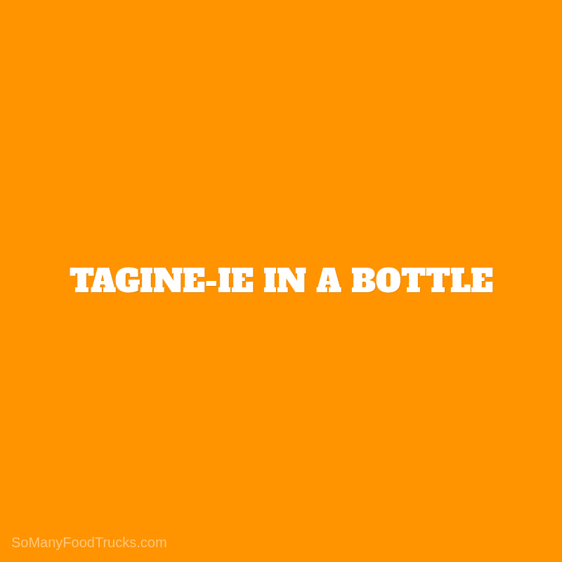 Tagine-ie in a Bottle