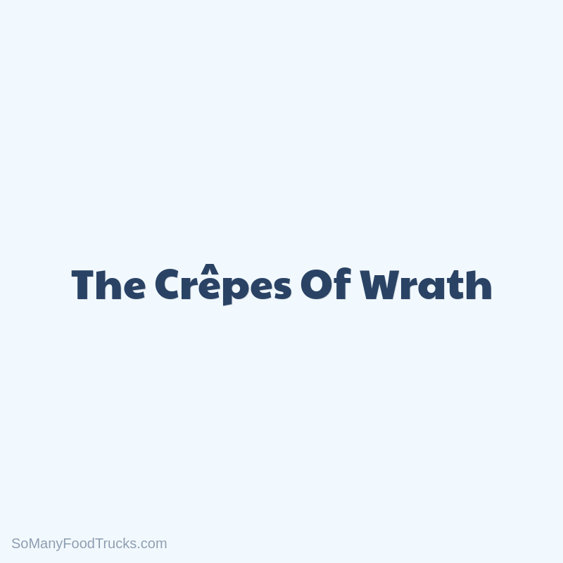The Crêpes Of Wrath